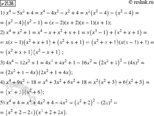  21.38.   :1) x^4-5x^2+4;      2) x^4+x^2+1;    3) 4x^4-12x^2+1; 4) x^4+9x^2+18;     5) x^4+4. ...