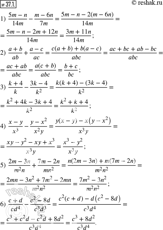  37.1.  :1)  (5m-n)/14m-(m-6n)/7m; 2)  (a+b)/ab+(a-c)/ac; 3)  (k+4)/k-(3k-4)/k^2 ; 4)  (x-y)/x^3 -(y-x^2)/(x^2 y); 5)  (2m-3n)/(m^2...