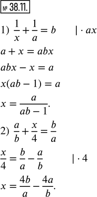  38.11.   x   a  b, :1)  1/x+1/a=b;   2)  a/b+x/4=b/a. ...