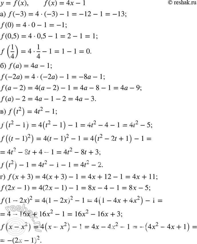  39.    = f(x),  f(x) = 4x - 1. :) f(-3), f(), f(0,5), f(1/4);) f(), f(-2), f( - 2), f() - 2;) f(t2), f(t2 - 1), f(t - 1)2), f(t2) -...