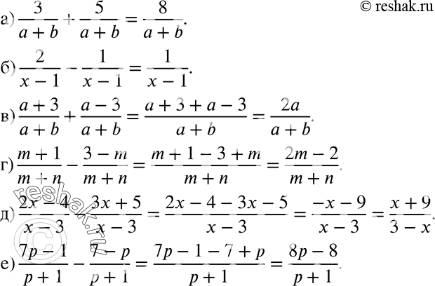  508 ) 3/(a+b) + 5/(a+b);) 2/(x-1) - 1/(x-1);) (a+3)/(a+b)+(a-3)/(a+b);) (m+1)/(m+n) - (3-m)/(m+n);) (2x-4)/(x-3) - (3x+5)/(x-3); ) (7p-1)/(p+1) -...