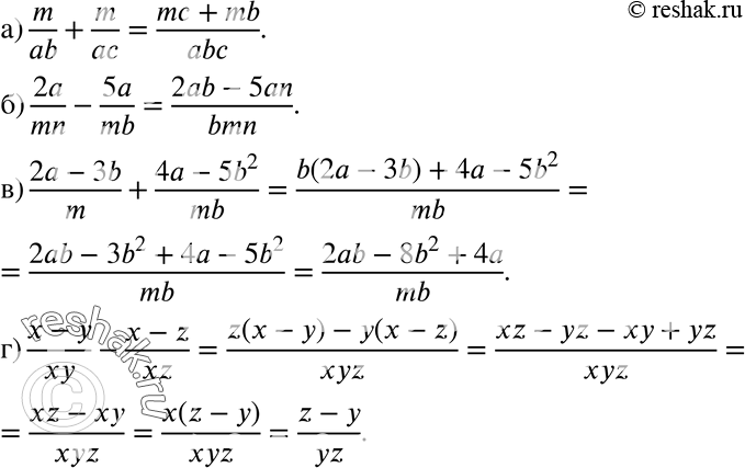  518 ) m/ab+m/ac;) 2a/mn-5a/mb;) (2a-3b)/m + (4a-5b2)/mb;) (x-y)/xy - (x-z)/xz....