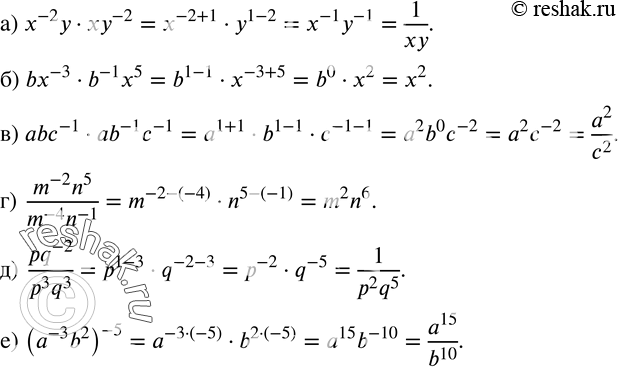  149.  :) x^(-2) yxy^(-2); ) bx^(-3)b^(-1) x^5; ) abc^(-1)ab^(-1) c^(-1); )  (m^(-2) n^5)/(m^(-4) n^(-1) ); )  (pq^(-2))/(p^3 q^3 );...