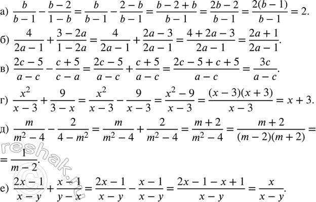 ����������� ��������� ���������:�)  b/(b-1)-(b-2)/(1-b); �)  4/(2a-1)+(3-2a)/(1-2a); �)  (2c-5)/(a-c)-(c+5)/(c-a); �)  x^2/(x-3)+9/(3-x); �)  m/(m^2-4)-2/(4-m^2 ); �) ...
