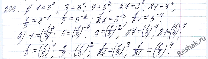 ����������� 239. ����������� ����� 1, 3, 9, 27, 81, 1/3, 1/9, 1/27, 1/81 � ���� ������� � ����������: 1) 3; 2)...