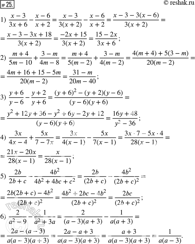 25.  :1)  (x-3)/(3x+6)-(x-6)/(x+2);        4)  3x/(4x-4)+5x/(7-7x); 2)  (m+4)/(5m-10)+(3-m)/(4m-8);      5)  2b/(2b+c)-(4b^2)/(4b^2+4bc+c^2); 3) ...