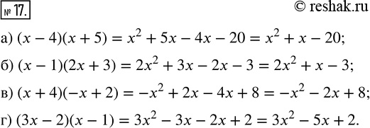  17.  :) (x-4)(x+5); ) (x-1)(2x+3); ) (x+4)(-x+2); )...