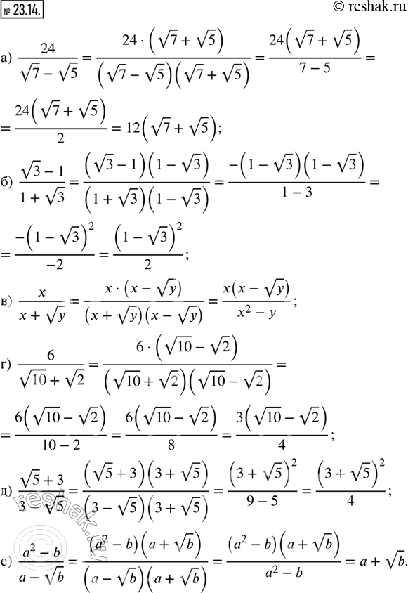  23.14.      :) 24/(v7 - v5); ) (v3 - 1)/(1 + v3); ) x/(x + vy); ) 6/(v10 + v2); ) (v5 + 3)/(3 - v5); )...