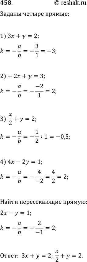  458.  ,   3x+y=2,   -2x+y=3,   x/2+y=2,   4x-2y=1, ,   ...