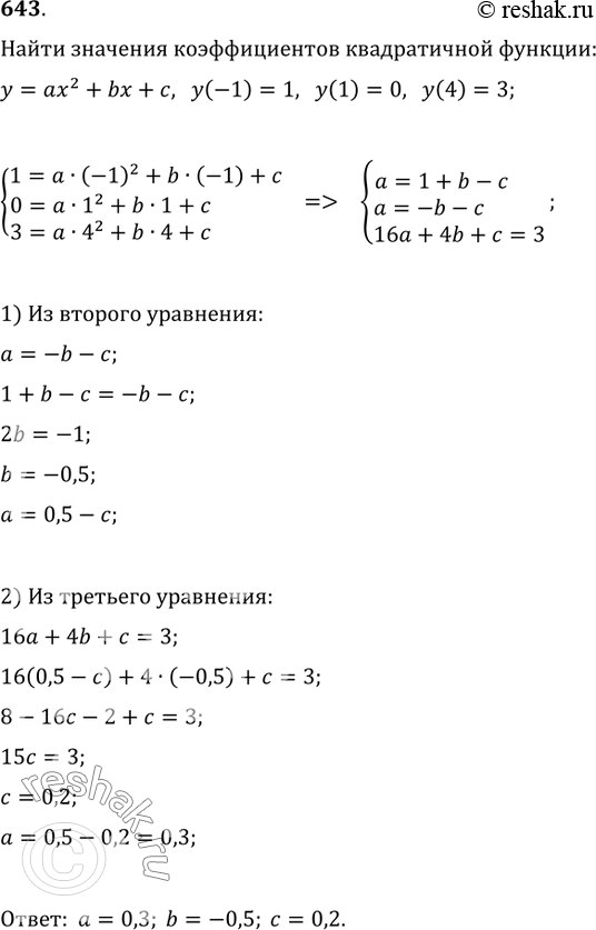  643.    a, b  c,  ,    y=ax^2+bx+c    (-1; 1), (1; 0)  (4;...