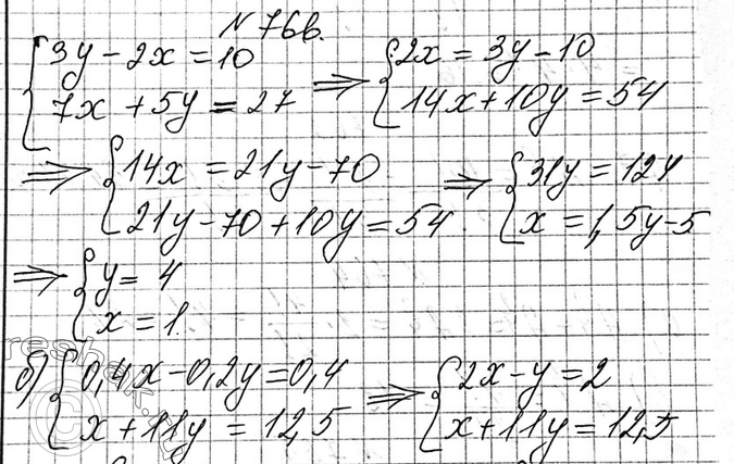  766.   :) 3y-2x=10,7x+5y=27;) ...