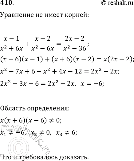  410. ,   (x-1)/(x^2+6x)+(x-2)/(x^2-6x)=(2x-2)/(x^2-36)  ...