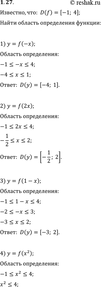  1.27. ,  D(f)=[-1; 4].    :1) y=f(-x);   3) y=f(1-x);   5) y=f(|x|);2) y=f(2x);   4) y=f(x^2);   6)...