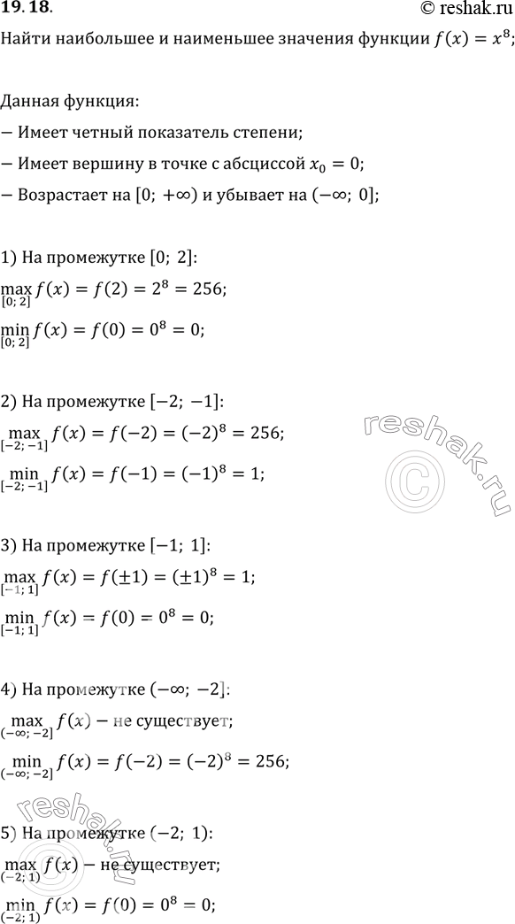  19.18.       f(x)=x^8  :1) [0; 2];   4) (-?; -2];2) [-2; -1];   5) (-2; 1).3) [-1;...