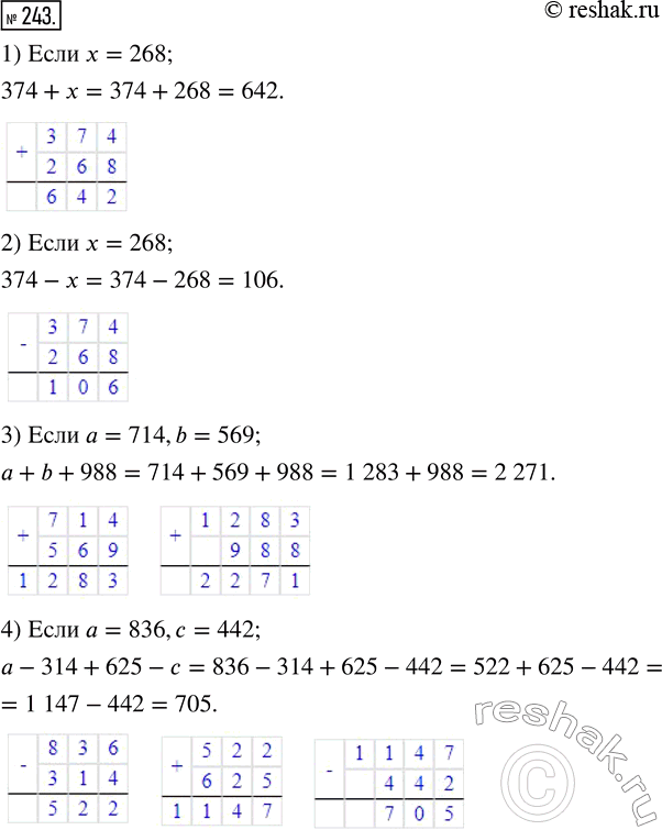  243.   :1) 374+x,  =268;2) 374-x,  =268;3) +b+988,  a=714, b=569;4) -314+625-c,  a=836,...