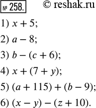  258.  :1)    5;             2)  a  8;3)  b   + 6;      4)  x  7 + y;5)  a + 115  b  9;   6)  x - y...
