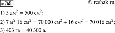  745.  :1) 5 ^2 = ... ^2;   2) 7 ^2 16 ^2 = ... ^2;   3) 403  = ......