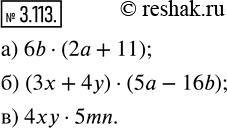  3.113.   :) 6b  2a + 11;   ) 3x + 4y  5a - 16b;   ) 4xy ...