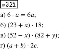  3.25.  :) 6  a;   ) 23 + a  18;   ) 52 - x  82 + y;   ) a + b ...