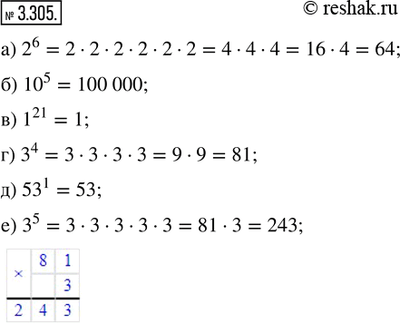  3.305.   : ) 2^6;   ) 10^5;   ) 1^21;   ) 3^4;   ) 53^1;   )...