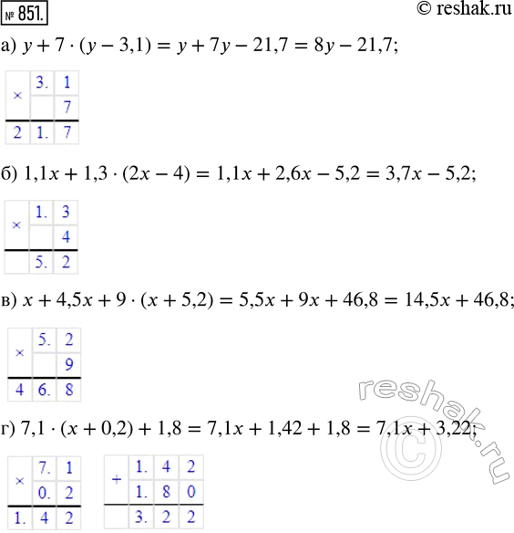  851.  :)  + 7  ( - 3,1);       )  + 4,5x + 9  (x + 5,2);) 1,1x + 1,3  (2x - 4);   ) 7,1  (x + 0,2) +...