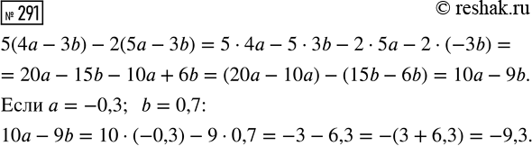  291.    5  (4 - 3b) - 2  (5 - 3b),   = -0,3, b =...