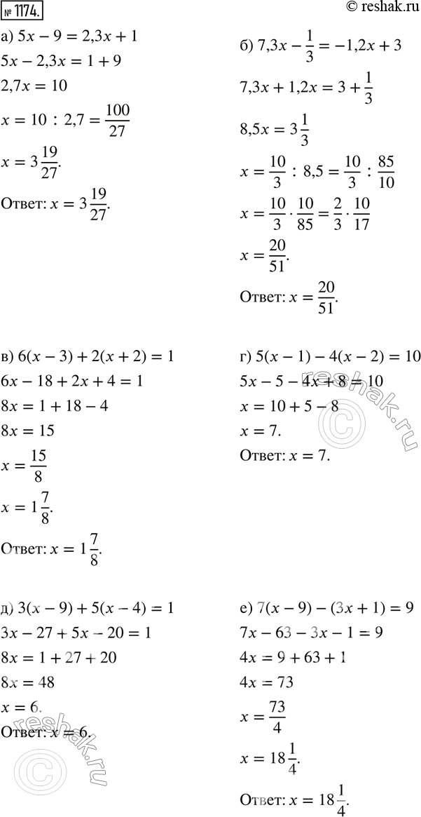  1174.  :) 5x-9=2,3x+1; ) 7,3x-1/3=-1,2x+3; ) 6(x-3)+2(x+2)=1; ) 5(x-1)-4(x-2)=10; ) 3(x-9)+5(x-4)=1; ) 7(x-9)-(3x+1)=9....