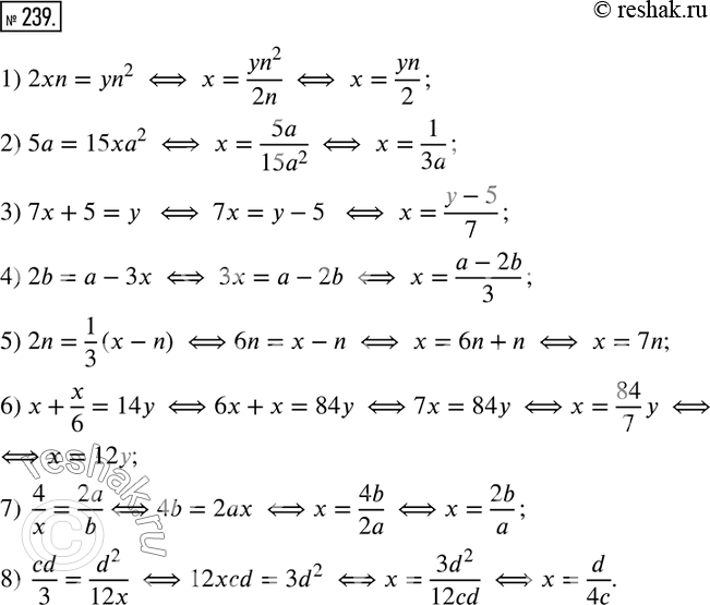 239.      x,       :1) 2xn=yn^2; 2) 5a=15xa^2; 3) 7x+5=y; 4) 2b=a-3x; 5) 2n=1/3 (x-n);...