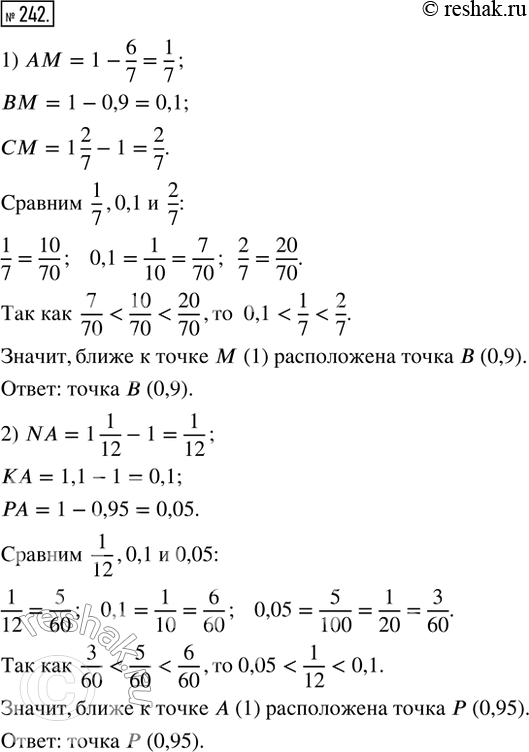  242. ,   : 1) (6/7), B(0,9), C(1 2/7)        M(1); 2) N(1 1/12), K(1,1), P(0,95)  ...