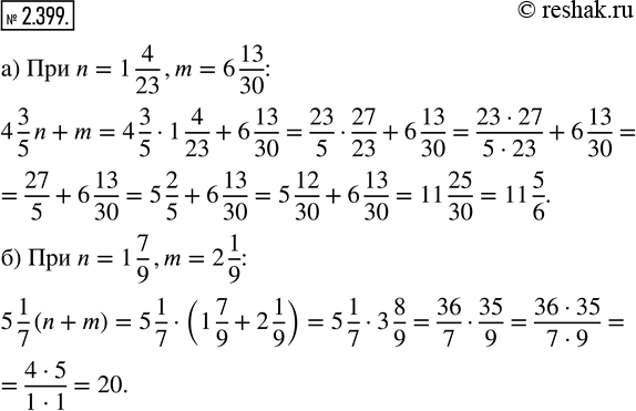  2.399.  	:) 4 3/5 n + m  n = 1 4/23, m = 6 13/30;   ) 5 1/7 (n + m)  n = 1 7/9, m = 2 1/9.  ...