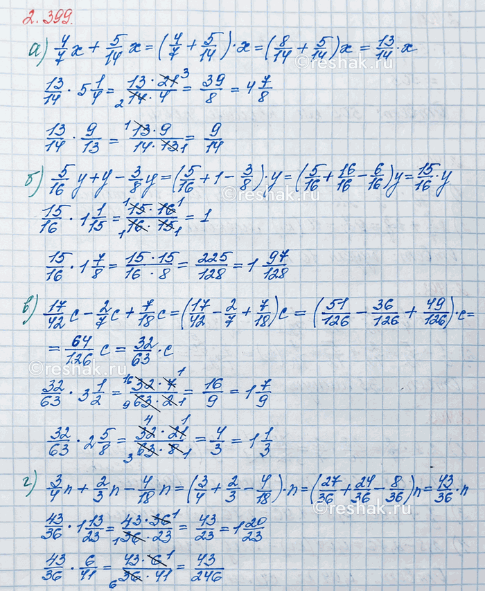      :) 4/7 x + 5/14 x  x = 5 1/4; 9/13;         ) 17/42 c - 2/7 c + 7/18 c  c = 3 1/2; 2 5/8;) 5/16 y + y - 3/8 y  y =...