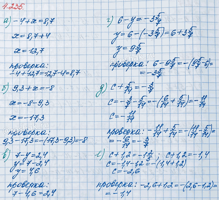 ����������� ������� ������ ��������� � ��������� ��������:�) - 4 + x = 8,7;   �) 7 - y = 2,4;       �) c + 5/14 = -3/7;�) 9,3 + x = -8;    �) 6 - y = - 3 5/7;   �) c + 1,2 = -1...