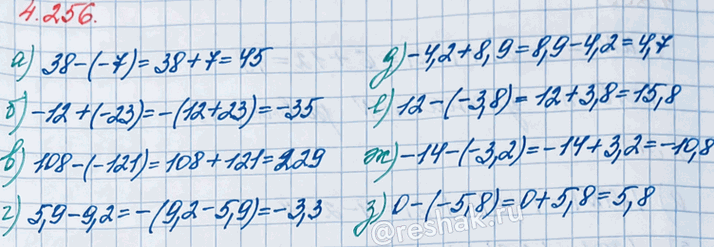 ����������� ��������� ��������:�) 38 - (-7);     �) 108 - (-121);   �) -4,2 + 8,9;    �) -14 - (-3,2);�) -12 + (-23);   �) 5,9 - 9,2;      �) 12 - (-3,8);   �) 0 -...