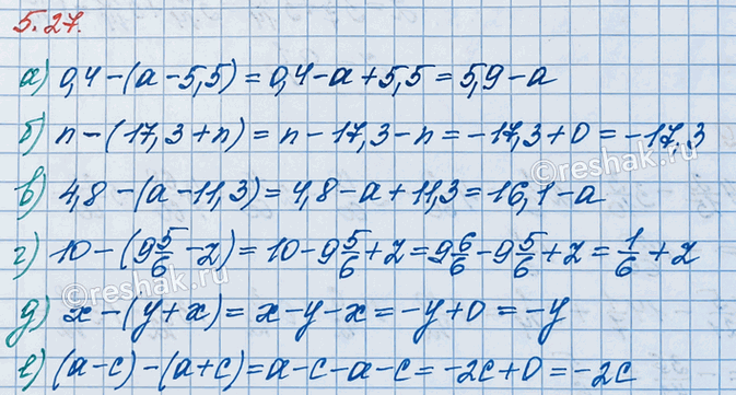 ����������� ��������� ���������:�) 0,4 - (a - 5,5);   �) 4,8 - (a - 11,3);   �) x - (y + x);�) n - (17,3 + n);   �) 10 - (9 5/6 - z);   �) (a - c) - (a + c).���� �����...