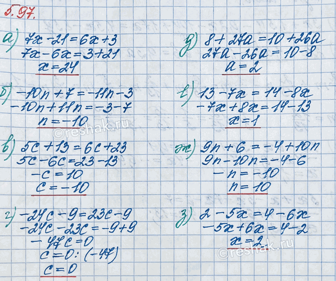 ����������� ������ ���������:�) 7x - 21 = 6x + 3;      �) 8 + 27� = 10 + 26�;�) -10n + 7 = -11n - 3;   �) 13 - 7x = 14 - 8x;�) 5� + 13 = 6� + 23;     �) 9n + 6 = -4 + 10n;�)...