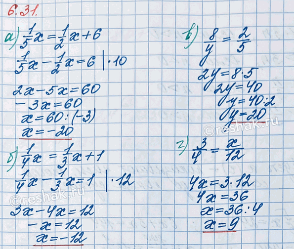 ����������� ������� ������ ���������:�) 1/5 x = 1/2 x + 6;   �) 1/4 x = 1/3 x + 1;   �) 8/y = 2/5;   �) 3/4 =...